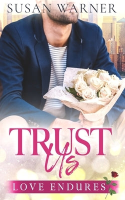 Trust Us: A Clean Billionaire Romance by Warner, Susan