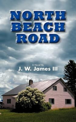 North Beach Road by James, J. W., III