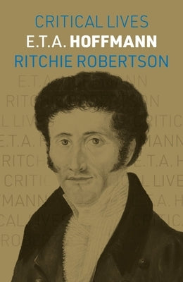 E.T.A. Hoffmann by Robertson, Ritchie