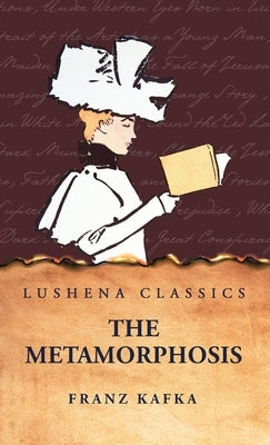 The Metamorphosis by Franz Kafka