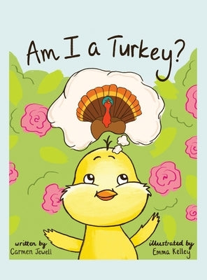 Am I a Turkey? by Jewell, Carmen