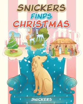 Snickers Finds Christmas by Snickers