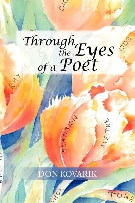 Through the Eyes of a Poet by Kovarik, Don