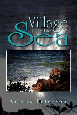 Village by the Sea by Peterson, Arlene
