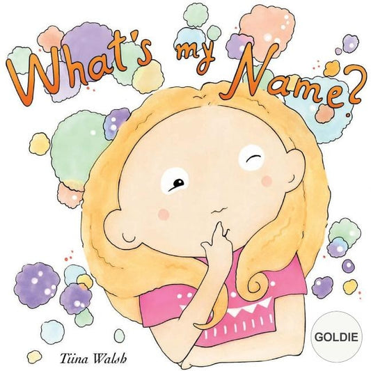 What's my name? GOLDIE by Virta, Anni