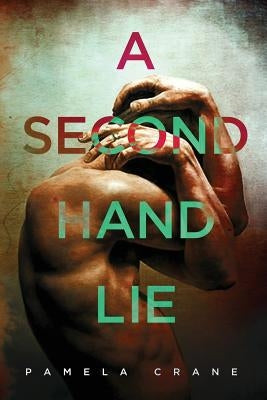A Secondhand Lie by Crane, Pamela