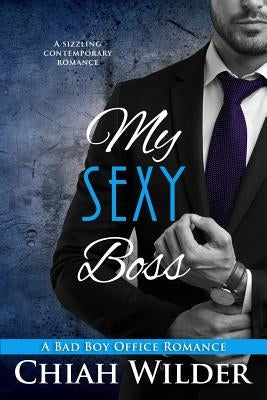 My Sexy Boss: A Bad Boy Office Romance by Editing, Hot Tree