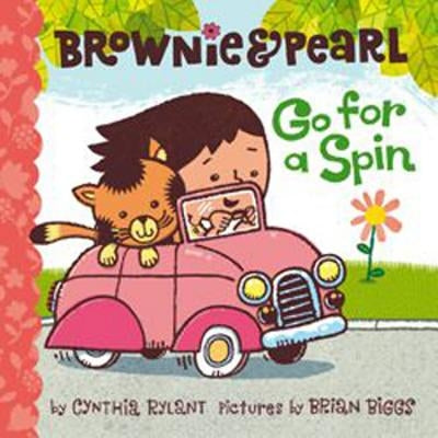 Brownie & Pearl Go for a Spin by Rylant, Cynthia
