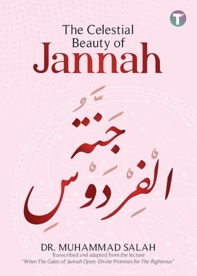 The Celestial Beauty of Jannah by Salah, Muhammad