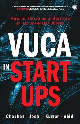 VUCA in Start-Ups by Chauhan, Aseem