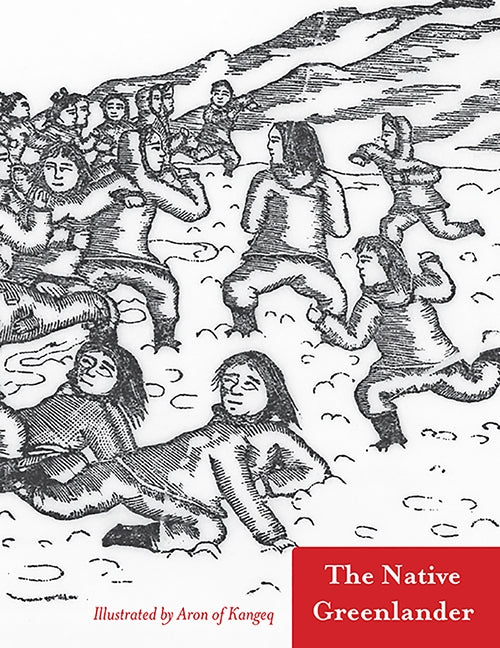 The Native Greenlander: Folktales of Greenland by Rink, Heinrich