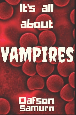 All About Vampires by Samurn, Oafson
