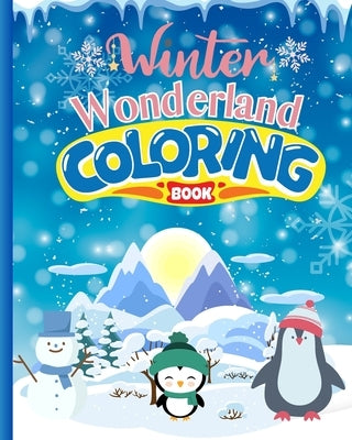 Winter Wonderland Coloring Book For Kids: Winter Wonderland City Coloring Pages, Fantasy Winter Coloring For Children by Nguyen, Thy