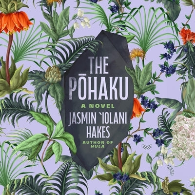 The Pohaku by Hakes, Jasmin Iolani