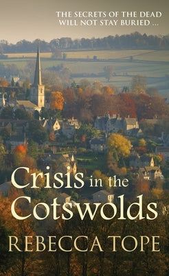 Crisis in the Cotswolds by Tope, Rebecca