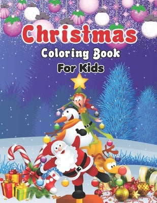 Christmas Coloring Book for Kids: Personalized Christmas Books for Toddlers & Gifts for Kids - Color By Numbers Christmas Coloring Pages for Kids, Chi by Publisher, Mikki Sanchez