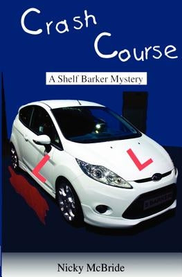 Crash Course by McBride, Nicky