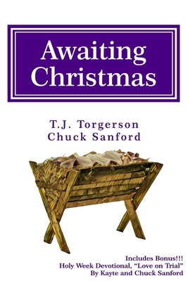 Awaiting Christmas: A Family Devotional for Advent by Sanford, Chuck