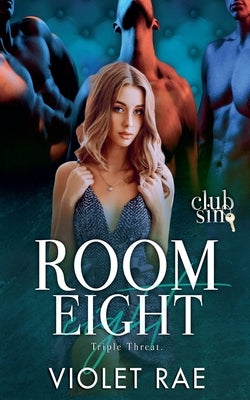Room 8: Triple Threat by Rae, Violet