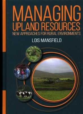 Managing Upland Resources by Mansfield, Lois