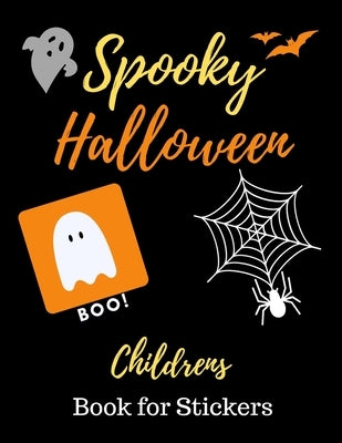 Spooky Halloween Children's Book for Stickers: For Children, Activity Book, Fun For all Ages by Publishing, Vita Rae