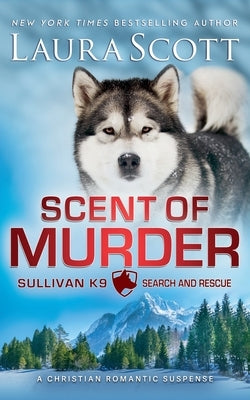 Scent of Murder by Scott, Laura