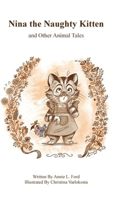 Nina the Naughty Kitten and Other Animal Tales by Ford, Annie L.