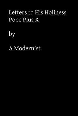 Letters to His Holiness: Pope Pius X by Hermenegild Tosf, Brother