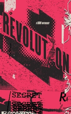 Revolution: A RAW Anthology by Rindfleisch, Jp IX