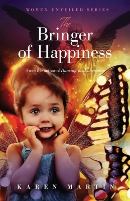 The Bringer of Happiness by Martin, Karen