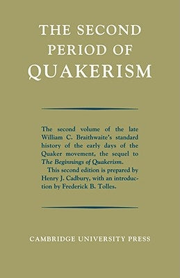 The Second Period of Quakerism by Braithwaite, William C.