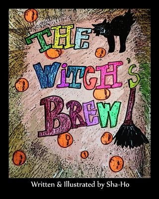 The Witch's Brew by Ho, Sha