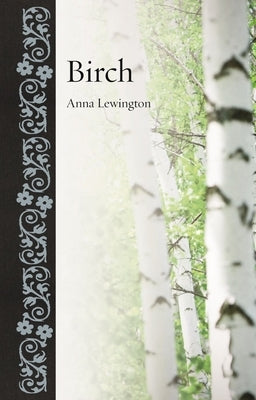 Birch by Lewington, Anna
