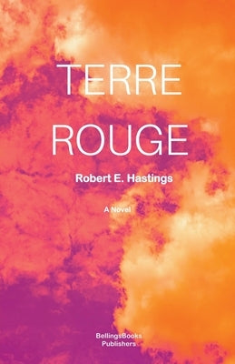 Terre Rouge by Hastings, Robert E.