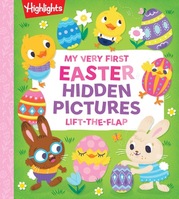 My Very First Easter Hidden Pictures Lift-The-Flap by Highlights