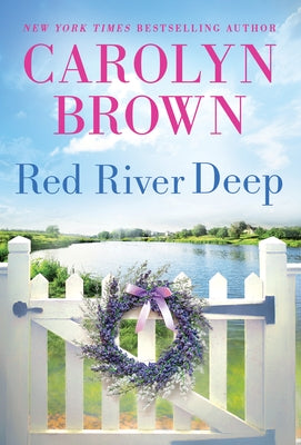 Red River Deep by Brown, Carolyn