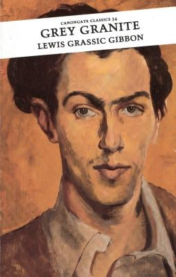 Grey Granite by Gibbon, Lewis Grassic