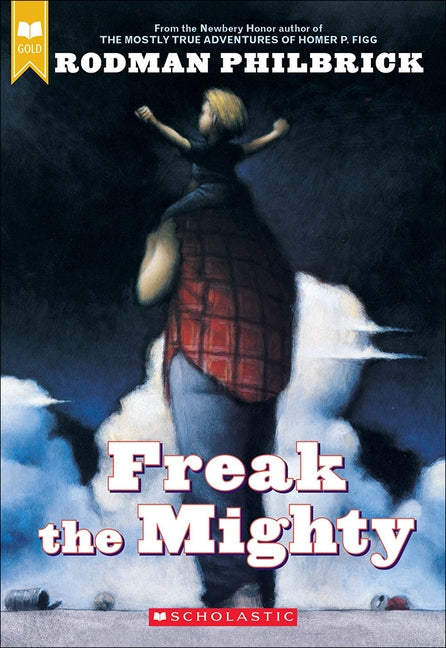 Freak the Mighty by Philbrick, Rodman