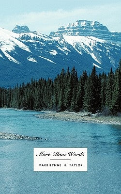 More Than Words by Taylor, Marrilynne H.