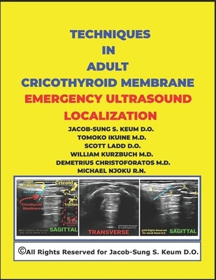 Techniques in Adult Cricothyroid Membrane Emergency Ultrasound Localization by Ikuine, Tomoko