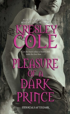 Pleasure of a Dark Prince: Volume 9 by Cole, Kresley