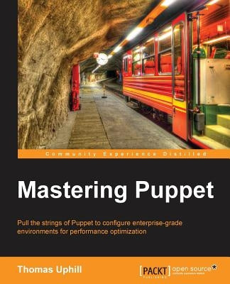 Mastering Puppet by Uphill, Thomas