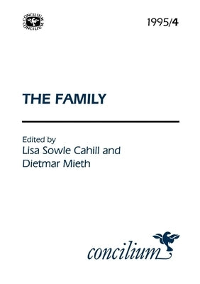 Concilium 1995/4: The Family by Cahill, Lisa Sowle