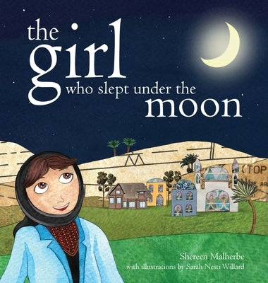 The Girl Who Slept Under the Moon by Malherbe, Shereen