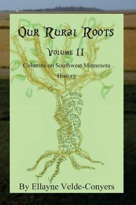 Rural Roots Vol II by Velde-Conyers, Ellayne