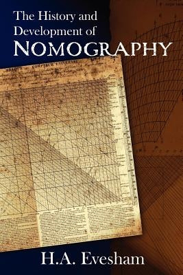 The History and Development of Nomography by Riddell, Brenda