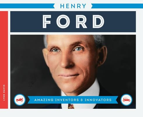 Henry Ford by Davis, Lynn