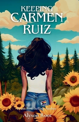 Keeping Carmen Ruiz by Root, Alyson