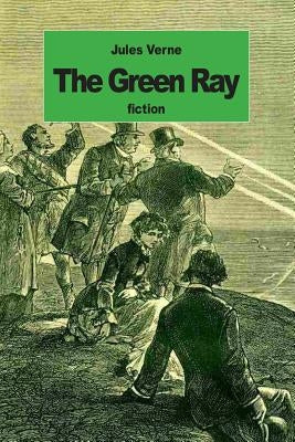 The Green Ray by De Hauteville, Mary