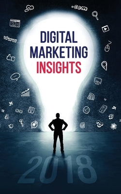 Digital Marketing Insights 2018 by Social Beat Digital Marketing Llp